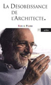 la désobéissance de l'architecte, renzo piano, architecture, arléa