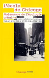 l'école de chicago, isaac joseph & yves grafmeyer, champs essais, architecture, urbanisme, lièvre de mars, lievre de mars