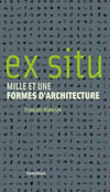ex situ mille et une formes d'architecture, françois blanciak, parenthèses