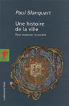 une histoire de la ville, paul blanquart, la découverte
