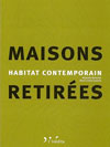 maisons retirées, l'inédite, architecture, lièvre de mars