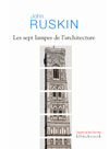 les sept lampes de l'architecture, john ruskin, klincksieck
