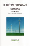 la théorie du paysage en france, champ vallon, alain roger, paysagisme